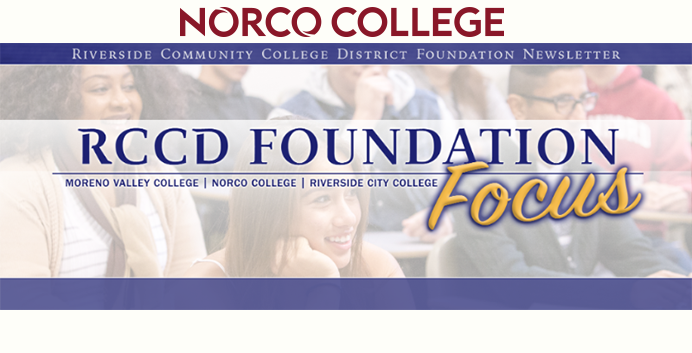 Norco College logo above RCCD Foundation Focus banner