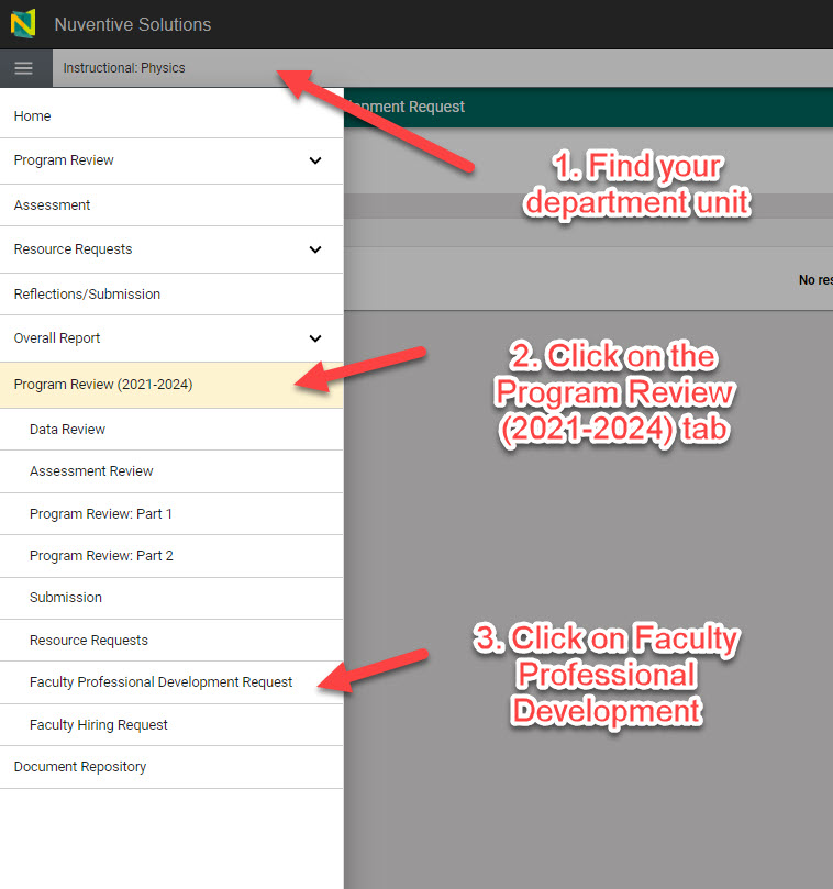 1. Find your department review unit 2. Click on the Program Review tab 3. Click on Faculty Professional Development 