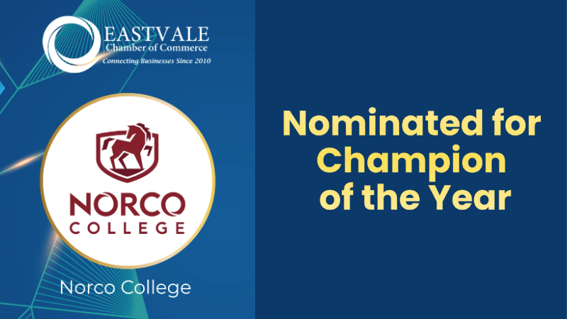 Norco College Nominated for Champion of the Year by Eastvale Chamber of Commerce