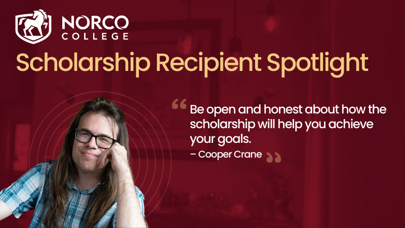 Norco College Scholarship Recipient Spotlight Cooper Crane
