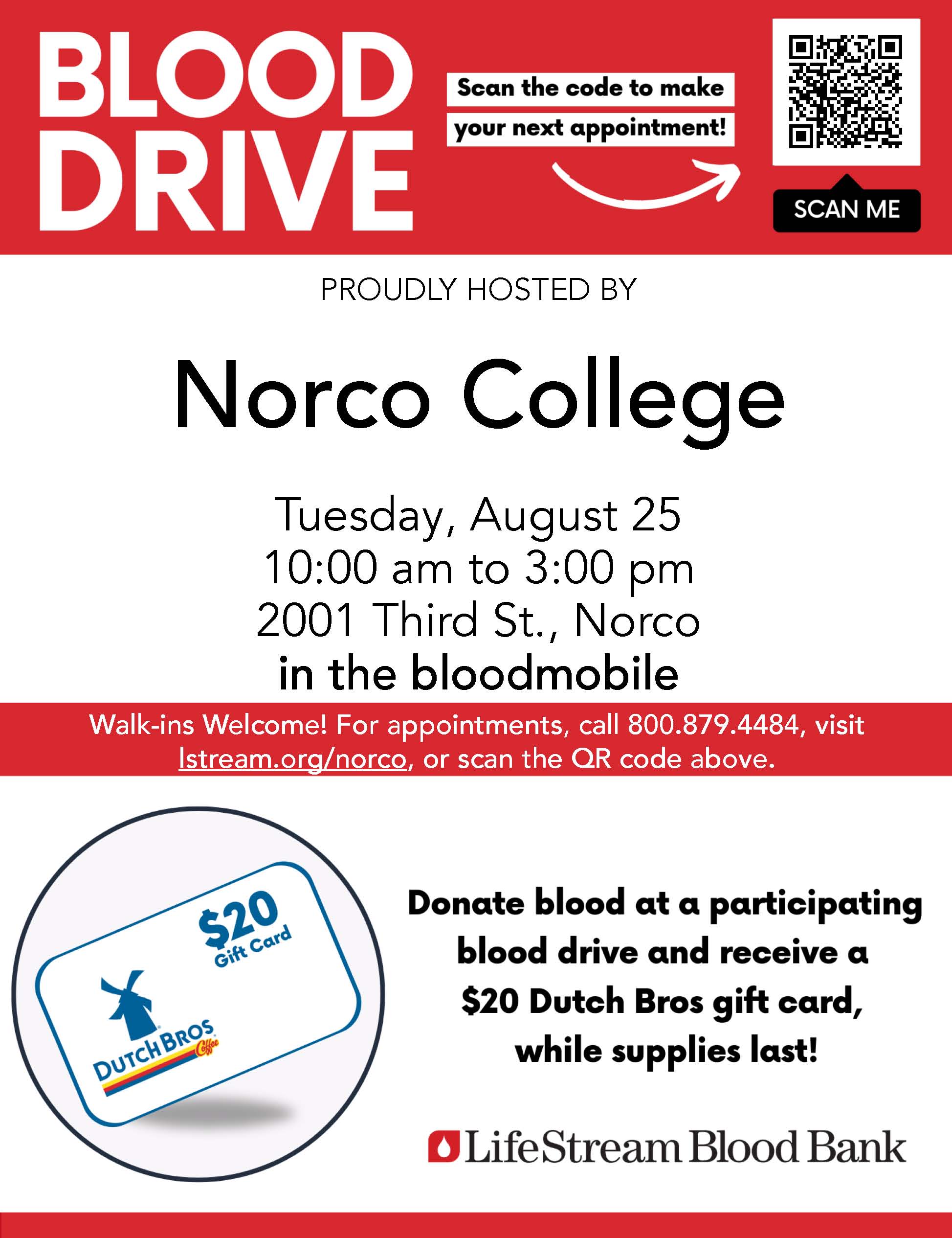 Donate blood and help save lives at the LifeStream Blood Drive hosted by Norco College on Tuesday, August 25, from 10:00 a.m. to 3:00 p.m. Schedule your appointment online or stop by the bloodmobile. Walk-ins are welcome, and donors will receive a $20 Dutch Bros gift card while supplies last.
