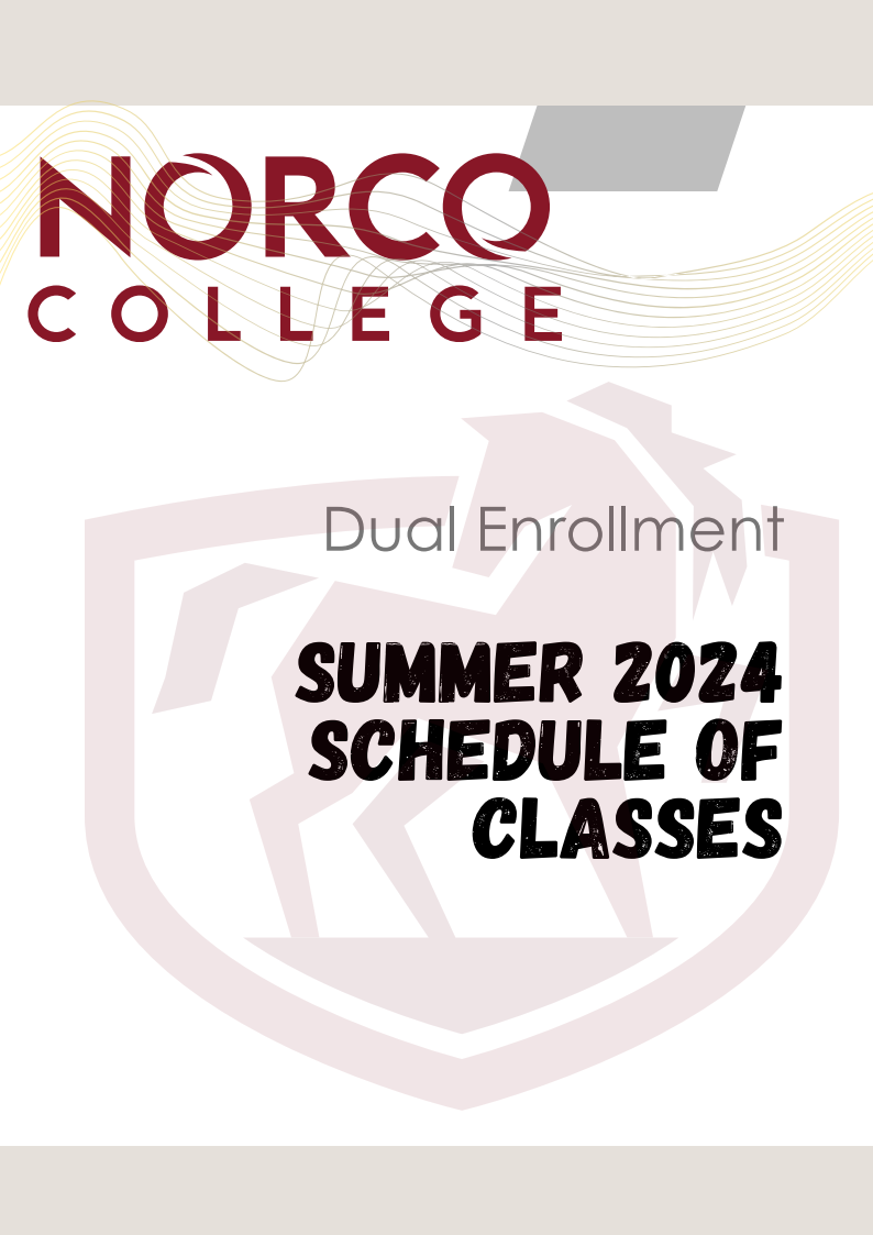 Norco College Dual Enrollment Summer 2024 Schedule of Classes