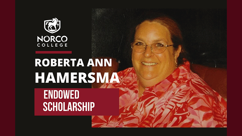 Norco College Roberta Hamersma Endowed Scholarship featured image