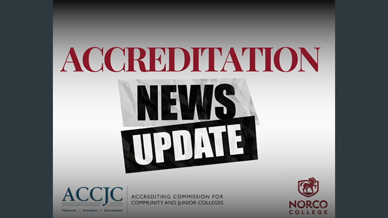 Norco College flyer showing accreditation status