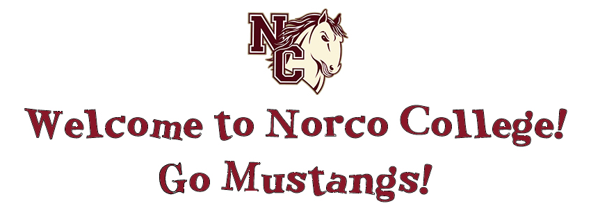 Welcome to Norco College! Go Mustangs!